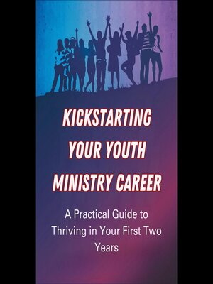 cover image of Kickstarting Your Youth Ministry Career